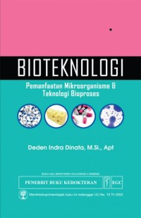 Bioteknologi : Pemanfaatan Mikroorganisme & Teknologi Bioproses