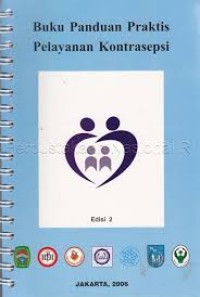 Buku Panduan Praktisi Pelayanan Kontrasepsi