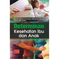 Determinan Ibu dan Anak