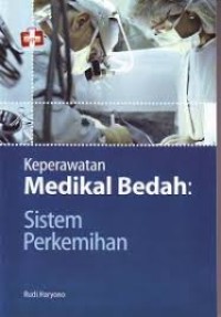 Keperawatan Medikal Bedah : Sitem Perkemihan