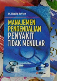 Manajemen Pengendalian Penyakit TIdak Menular