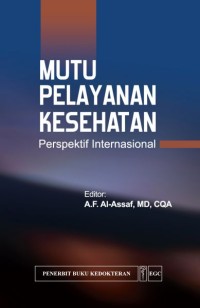 Mutu Pelayanan Kesehatan : Perspektif Internasional