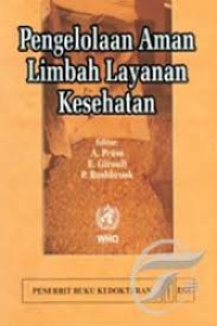 Pengelolaan Aman Limbah Layanan Kesehatan