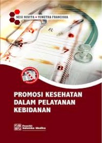 Promosi Kesehatan dalam Pelayanan Kebidanan