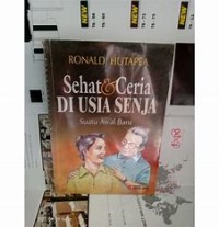 Sehat & Ceria Di Usia Senja