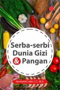 Serba-Serbi Dunia Gizi & Pangan