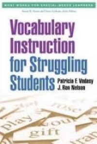 Vocabulary Instruction for Struggling Students